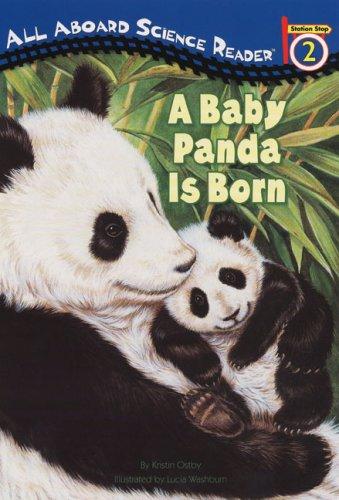 A Baby Panda Is Born (All Aboard Science Reader)