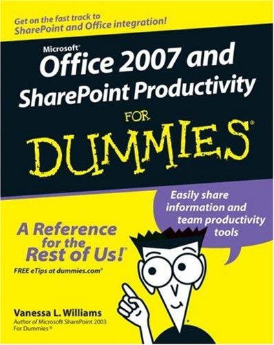 Office 2007 and SharePoint Productivity For Dummies