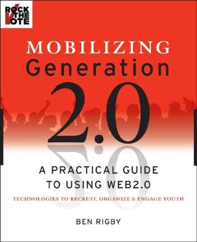 Mobilizing Generation 2.0