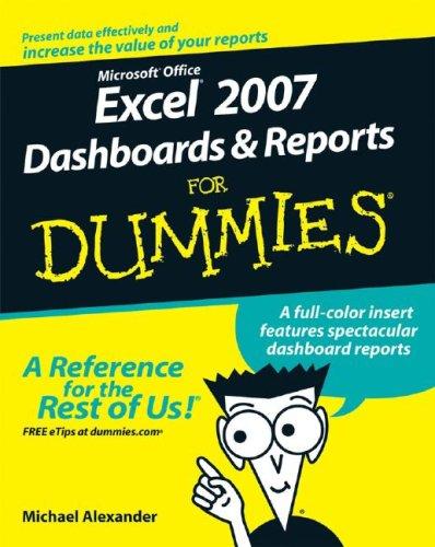 Excel 2007 Dashboards & Reports For Dummies (For Dummies (Computer/Tech))