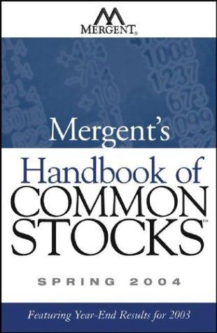 Mergent's Handbook of Common Stocks Spring 2004