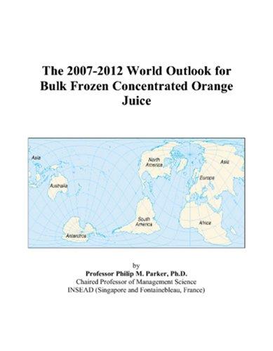 The 2007-2012 World Outlook for Bulk Frozen Concentrated Orange Juice