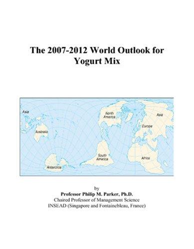 The 2007-2012 World Outlook for Yogurt Mix
