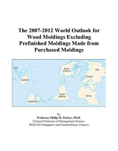 The 2007-2012 World Outlook for Wood Moldings Excluding Prefinished Moldings Made from Purchased Moldings