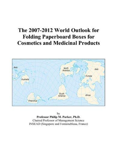 The 2007-2012 World Outlook for Folding Paperboard Boxes for Cosmetics and Medicinal Products