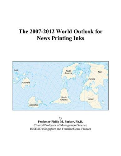 The 2007-2012 World Outlook for News Printing Inks