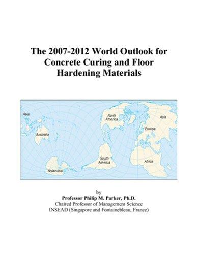 The 2007-2012 World Outlook for Concrete Curing and Floor Hardening Materials
