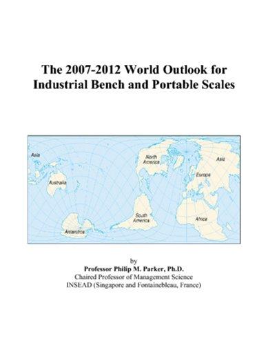The 2007-2012 World Outlook for Industrial Bench and Portable Scales
