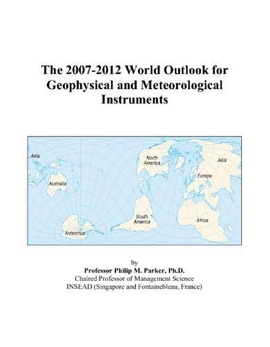 The 2007-2012 World Outlook for Geophysical and Meteorological Instruments