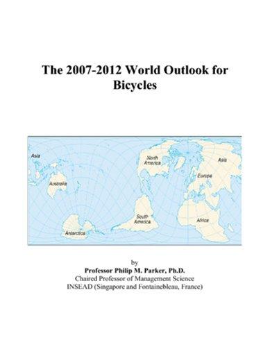 The 2007-2012 World Outlook for Bicycles