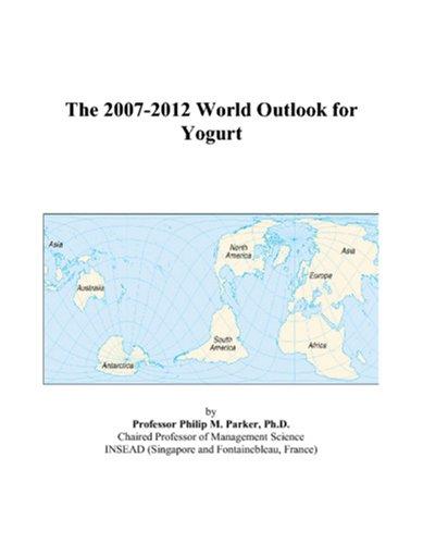 The 2007-2012 World Outlook for Yogurt