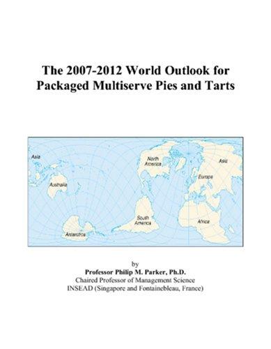 The 2007-2012 World Outlook for Packaged Multiserve Pies and Tarts