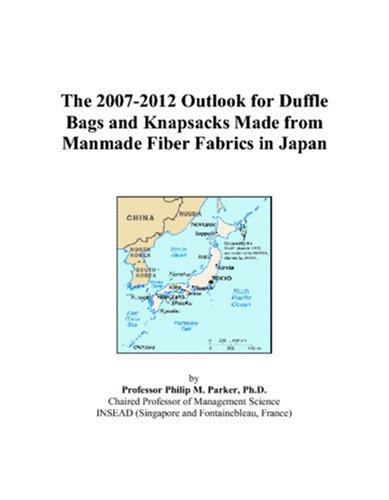 The 2007-2012 Outlook for Duffle Bags and Knapsacks Made from Manmade Fiber Fabrics in Japan