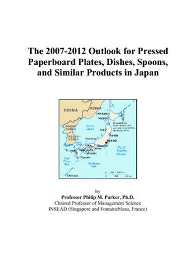 The 2007-2012 Outlook for Pressed Paperboard Plates, Dishes, Spoons, and Similar Products in Japan