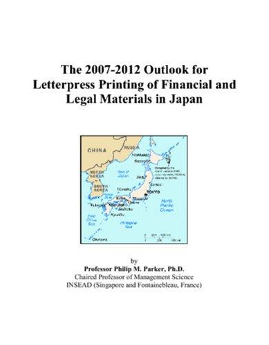 The 2007-2012 Outlook for Letterpress Printing of Financial and Legal Materials in Japan