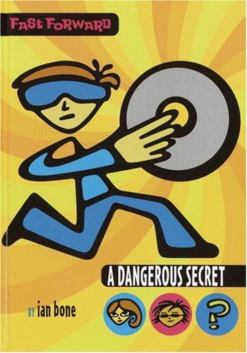 A dangerous secret