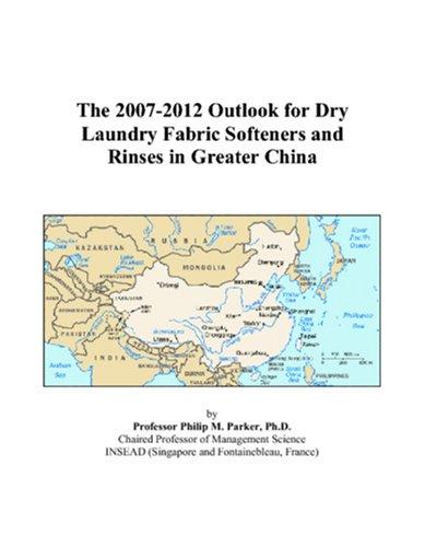 The 2007-2012 Outlook for Dry Laundry Fabric Softeners and Rinses in Greater China