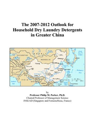 The 2007-2012 Outlook for Household Dry Laundry Detergents in Greater China