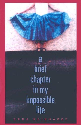 A brief chapter in my impossible life