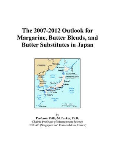The 2007-2012 Outlook for Margarine, Butter Blends, and Butter Substitutes in Japan