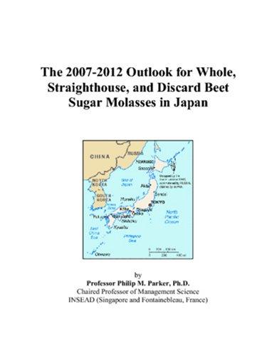 The 2007-2012 Outlook for Whole, Straighthouse, and Discard Beet Sugar Molasses in Japan