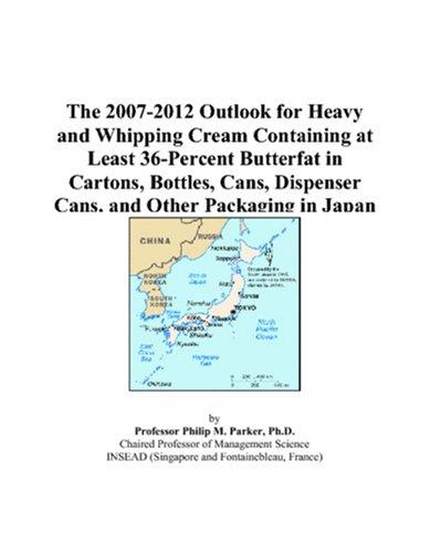 The 2007-2012 Outlook for Heavy and Whipping Cream Containing at Least 36-Percent Butterfat in Cartons, Bottles, Cans, Dispenser Cans, and Other Packaging in Japan