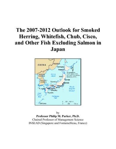 The 2007-2012 Outlook for Smoked Herring, Whitefish, Chub, Cisco, and Other Fish Excluding Salmon in Japan