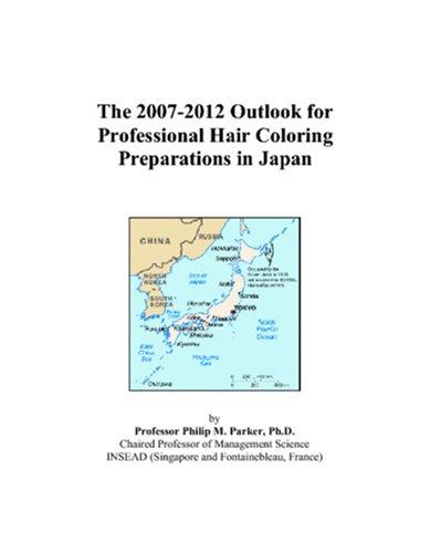 The 2007-2012 Outlook for Professional Hair Coloring Preparations in Japan
