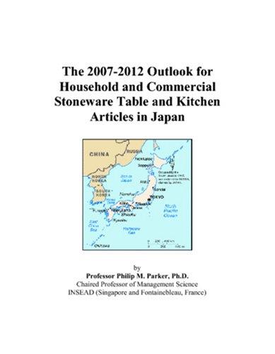 The 2007-2012 Outlook for Household and Commercial Stoneware Table and Kitchen Articles in Japan