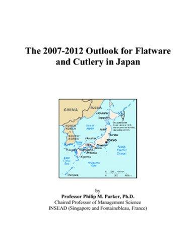 The 2007-2012 Outlook for Flatware and Cutlery in Japan