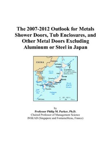 The 2007-2012 Outlook for Metals Shower Doors, Tub Enclosures, and Other Metal Doors Excluding Aluminum or Steel in Japan