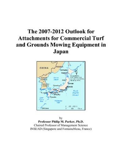 The 2007-2012 Outlook for Attachments for Commercial Turf and Grounds Mowing Equipment in Japan