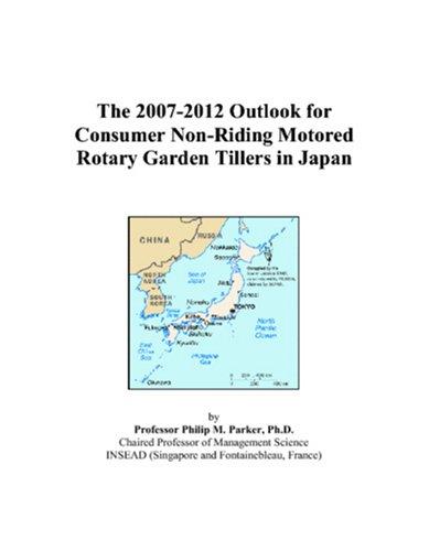 The 2007-2012 Outlook for Consumer Non-Riding Motored Rotary Garden Tillers in Japan