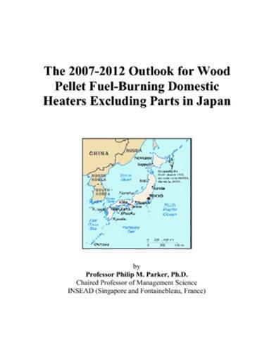 The 2007-2012 Outlook for Wood Pellet Fuel-Burning Domestic Heaters Excluding Parts in Japan