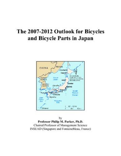 The 2007-2012 Outlook for Bicycles and Bicycle Parts in Japan