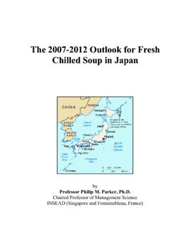 The 2007-2012 Outlook for Fresh Chilled Soup in Japan