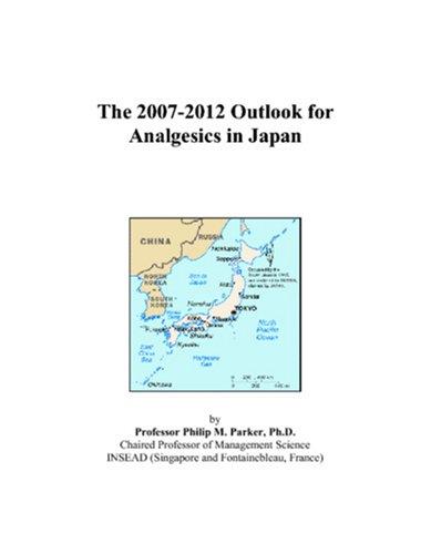 The 2007-2012 Outlook for Analgesics in Japan