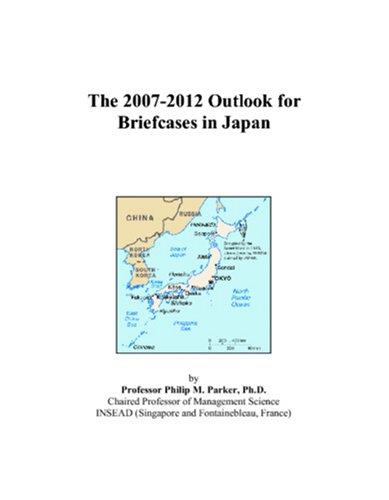 The 2007-2012 Outlook for Briefcases in Japan