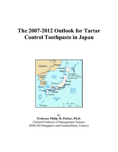 The 2007-2012 Outlook for Tartar Control Toothpaste in Japan