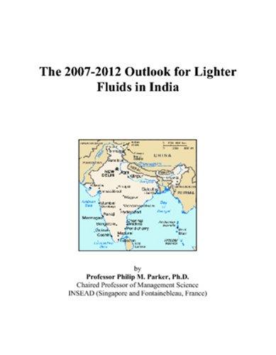 The 2007-2012 Outlook for Lighter Fluids in India