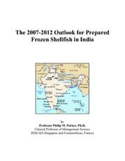 The 2007-2012 Outlook for Prepared Frozen Shellfish in India