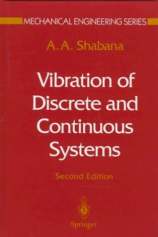Vibration of discrete and continuous systems