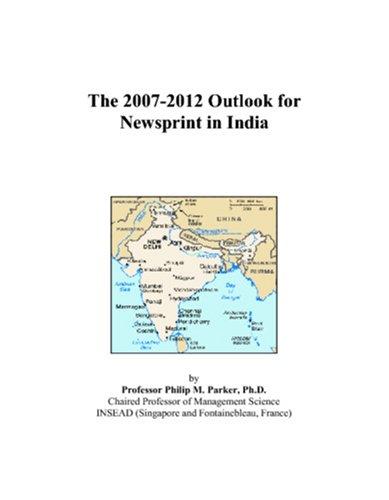 The 2007-2012 Outlook for Newsprint in India