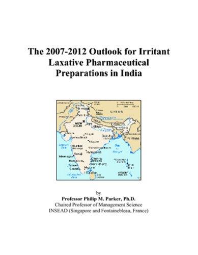The 2007-2012 Outlook for Irritant Laxative Pharmaceutical Preparations in India