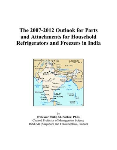 The 2007-2012 Outlook for Parts and Attachments for Household Refrigerators and Freezers in India