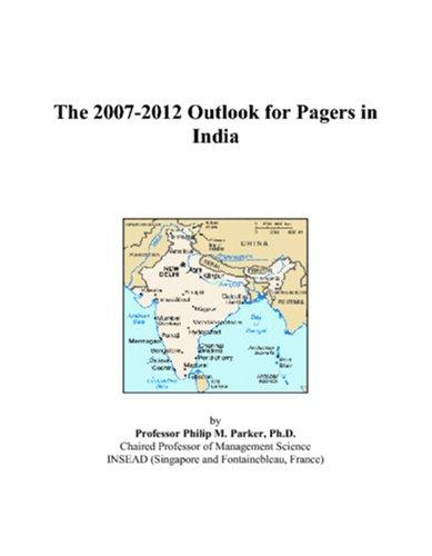 The 2007-2012 Outlook for Pagers in India