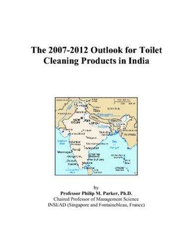 The 2007-2012 Outlook for Toilet Cleaning Products in India