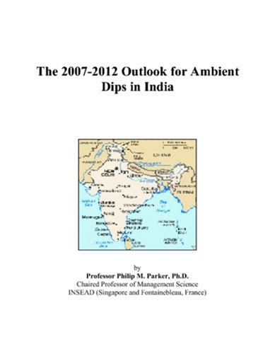 The 2007-2012 Outlook for Ambient Dips in India