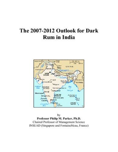 The 2007-2012 Outlook for Dark Rum in India