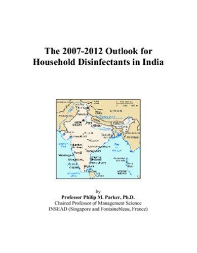 The 2007-2012 Outlook for Household Disinfectants in India